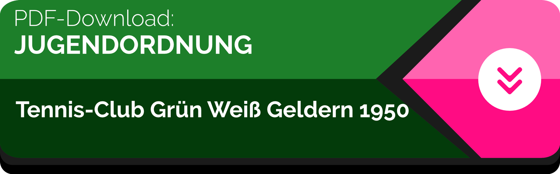 Gr&uuml;ner und schwarzer Banner mit der Aufschrift "PDF-Download JUGENDORDNUNG Tennis-Club Gr&uuml;n Wei&szlig; Geldern 1950" und einem pinken Pfeil nach unten.